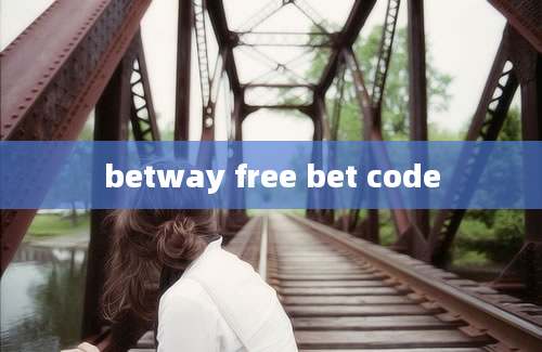 betway free bet code