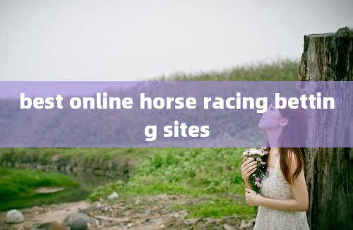 best online horse racing betting sites