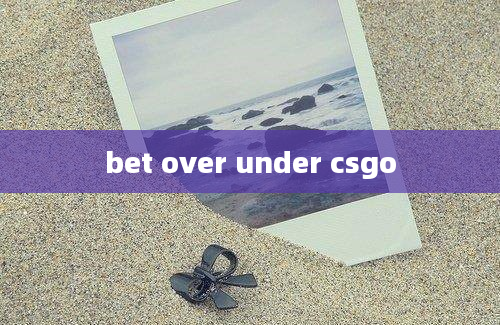 bet over under csgo