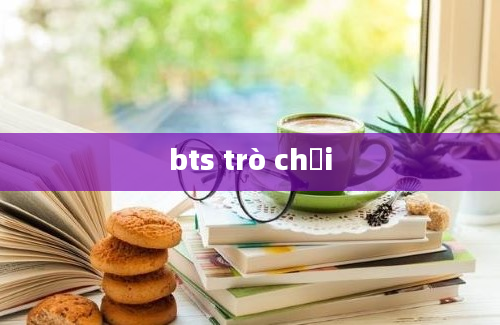 bts trò chơi