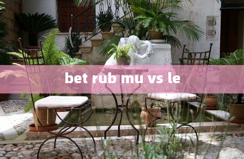 bet rub mu vs le