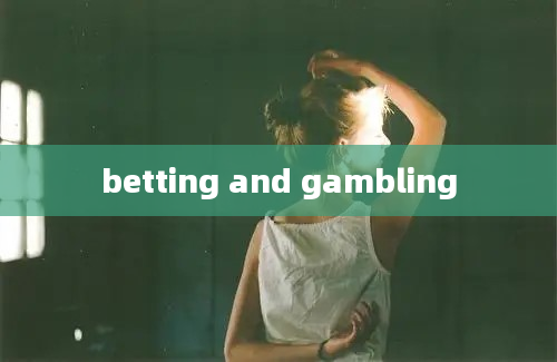 betting and gambling