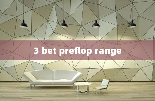 3 bet preflop range