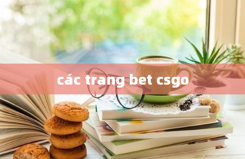 các trang bet csgo