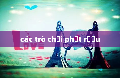 các trò chơi phạt rượu