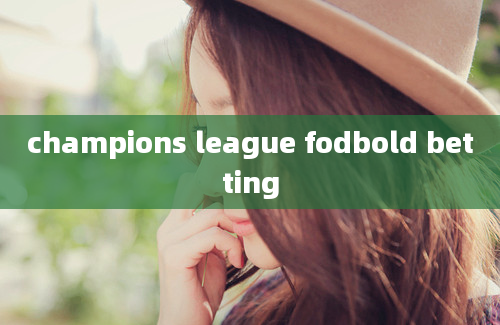 champions league fodbold betting