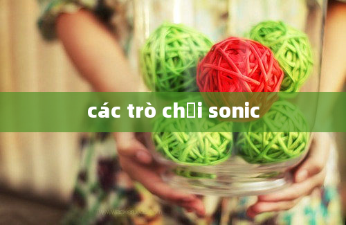 các trò chơi sonic