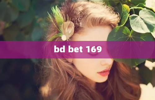 bd bet 169