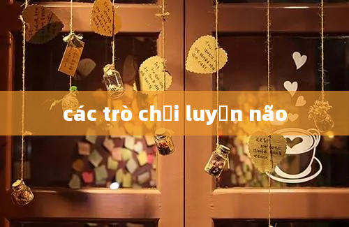 các trò chơi luyện não