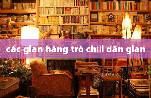 các gian hàng trò chơi dân gian