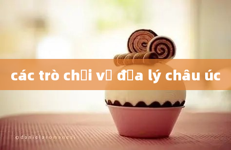 các trò chơi về địa lý châu úc