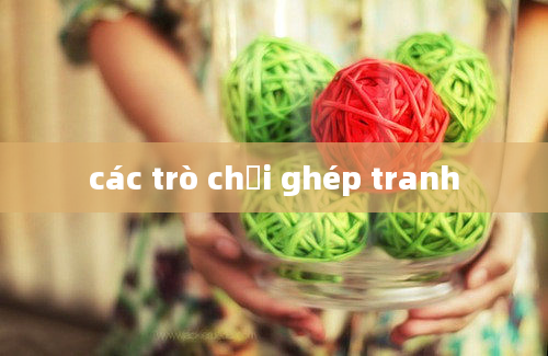 các trò chơi ghép tranh