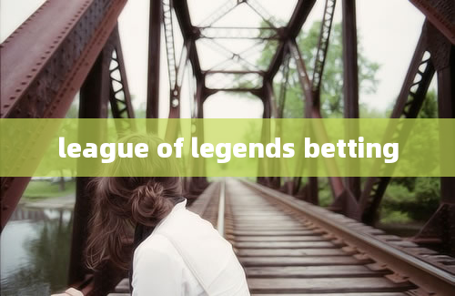 league of legends betting