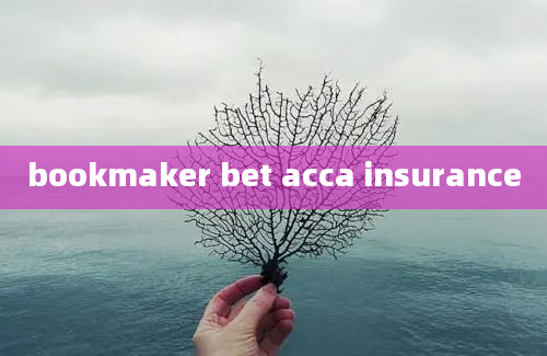 bookmaker bet acca insurance