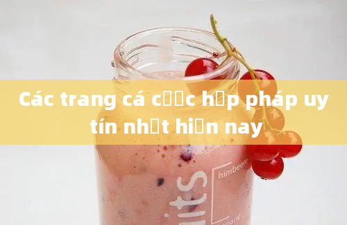 Các trang cá cược hợp pháp uy tín nhất hiện nay