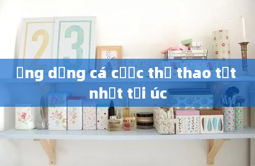 ứng dụng cá cược thể thao tốt nhất tại úc