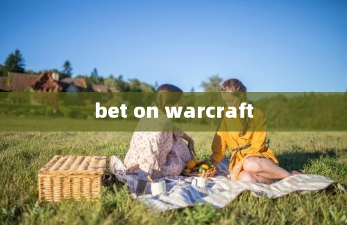 bet on warcraft