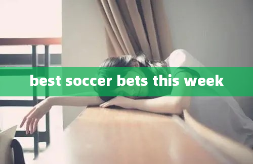 best soccer bets this week