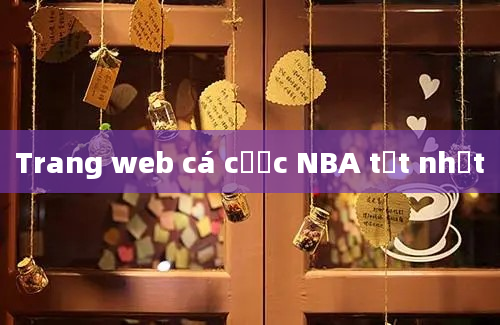 Trang web cá cược NBA tốt nhất