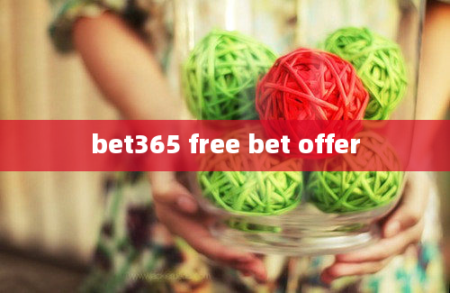 bet365 free bet offer