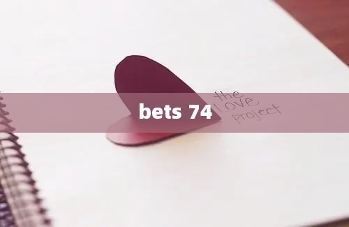 bets 74