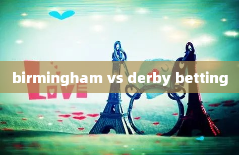 birmingham vs derby betting