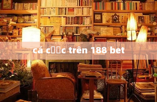 cá cược trên 188 bet