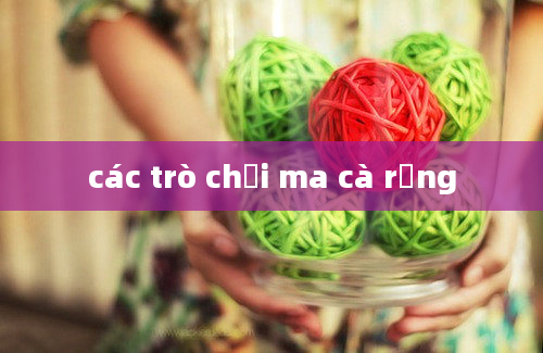 các trò chơi ma cà rồng