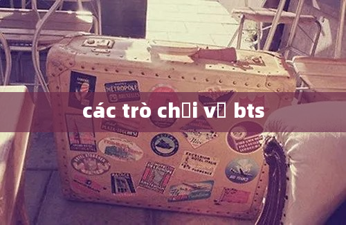 các trò chơi về bts