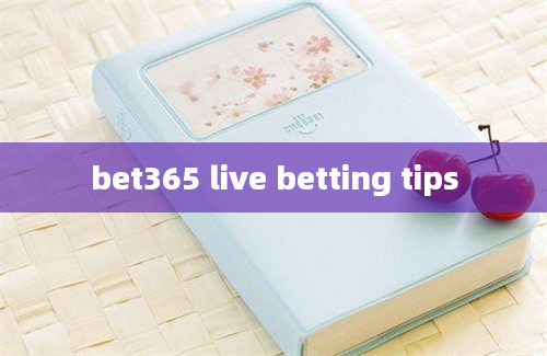 bet365 live betting tips