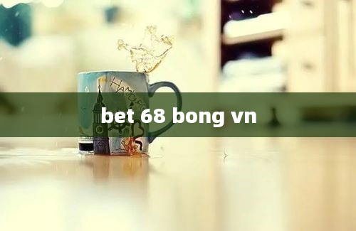 bet 68 bong vn