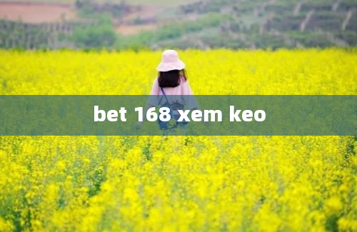 bet 168 xem keo