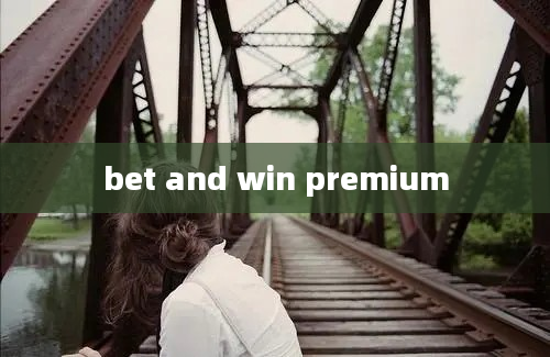 bet and win premium