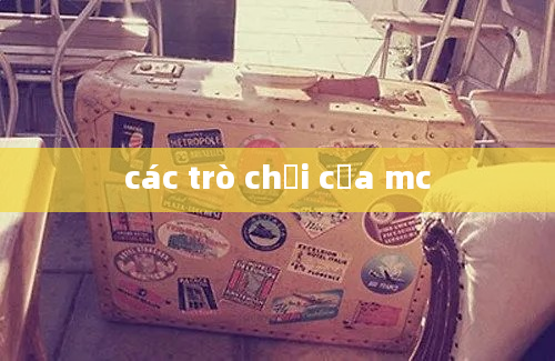 các trò chơi của mc