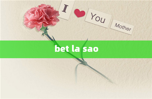 bet la sao