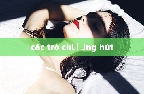 các trò chơi ống hút