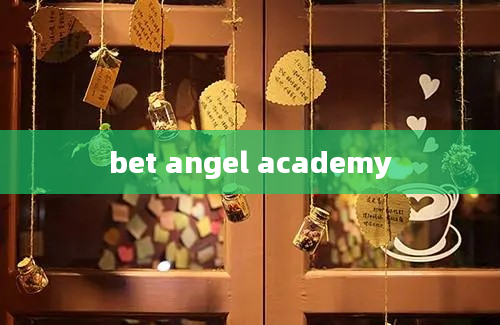 bet angel academy