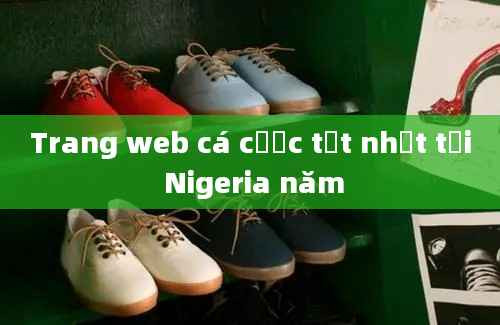 Trang web cá cược tốt nhất tại Nigeria năm