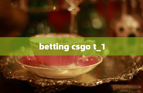 betting csgo t_1