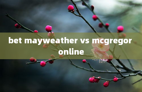 bet mayweather vs mcgregor online