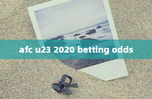 afc u23 2020 betting odds