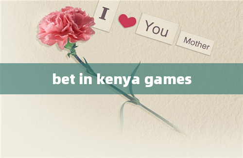 bet in kenya games