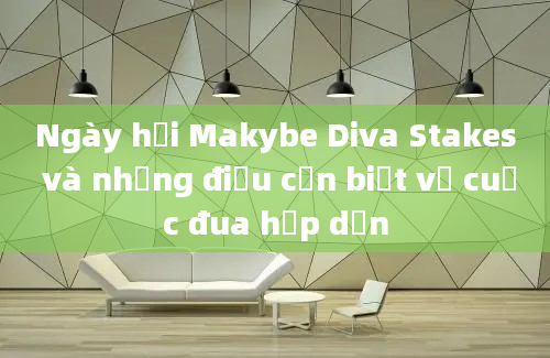 Ngày hội Makybe Diva Stakes và những điều cần biết về cuộc đua hấp dẫn