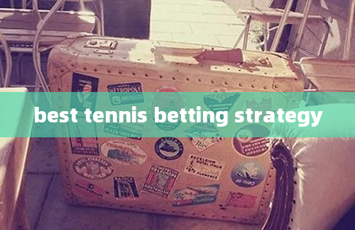 best tennis betting strategy