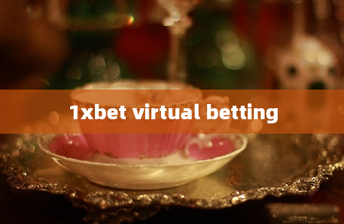 1xbet virtual betting