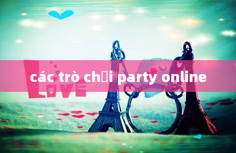 các trò chơi party online