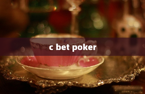 c bet poker