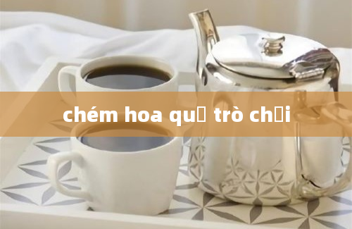 chém hoa quả trò chơi