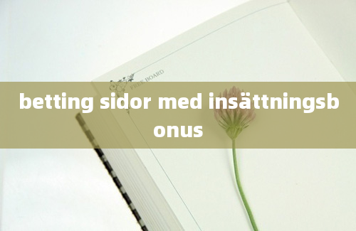 betting sidor med insättningsbonus