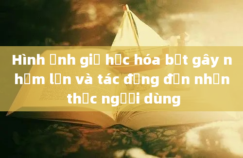 Hình ảnh giả hắc hóa bệt gây nhầm lẫn và tác động đến nhận thức người dùng